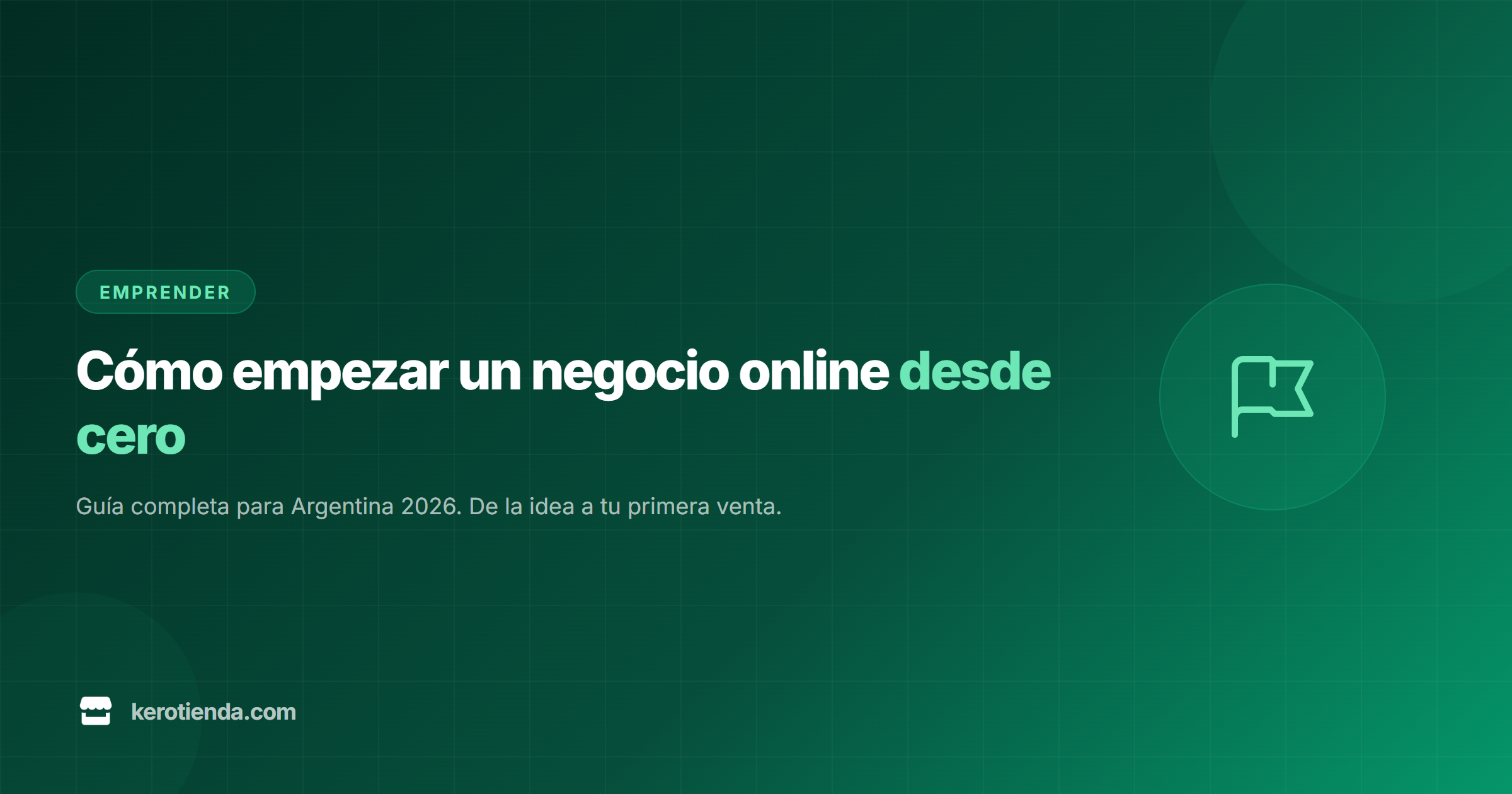 Cómo empezar un negocio online desde cero en Argentina (2026)